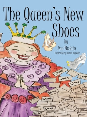 The Queen's New Shoes by McCain, Don