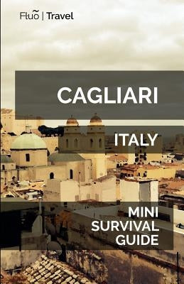 Cagliari Mini Survival Guide by Hayes, Jan