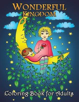 Wonderful Kingdom Coloring Book for Adults: Easy and Beautiful Animals in the Fantasy world Coloring Pages by Rocket Publishing