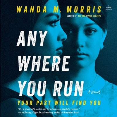 Anywhere You Run by Morris, Wanda M.