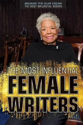 The Most Influential Female Writers by Cunningham, Anne