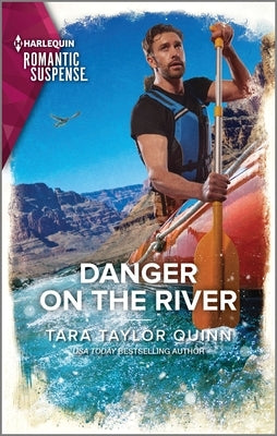 Danger on the River by Quinn, Tara Taylor