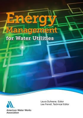 Energy Management for Water Utilities by Laura DuFresne