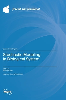 Stochastic Modeling in Biological System by Abundo, Mario
