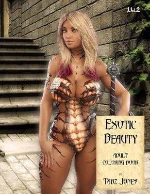 Exotic Beauty Adult Coloring Book by Jones, Tabz