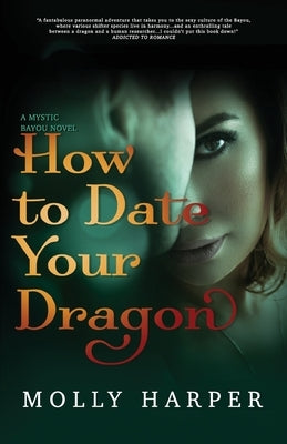 How To Date Your Dragon by Harper, Molly