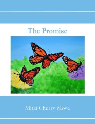 The Promise by Moye, Mitzi C.