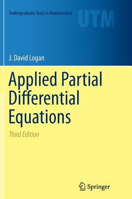 Applied Partial Differential Equations by Logan, J. David