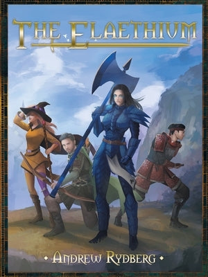 The Elaethium by Rydberg, Andrew