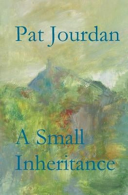 A Small Inheritance by Jourdan, Pat