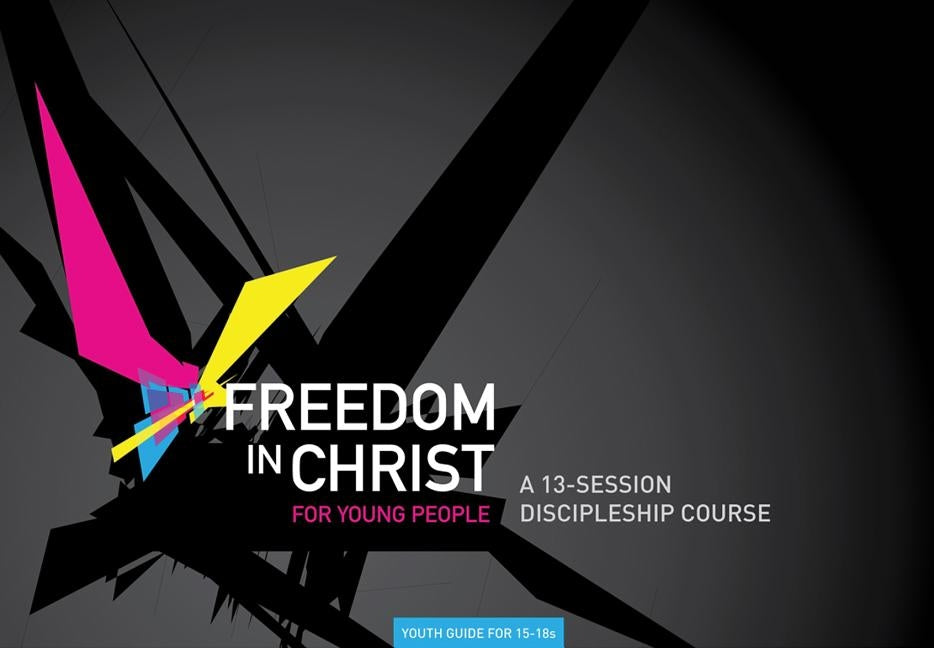 Freedom in Christ for Young Poeple, Workbook 15-18, 5-Pack by Freedom in Christ