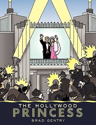 The Hollywood Princess by Gentry, Brad