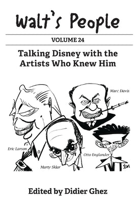 Walt's People: Volume 24 by Ghez, Didier