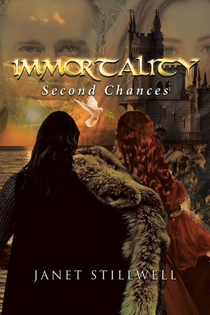 Immortality: Second Chances by Stillwell, Janet