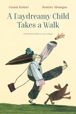 A Daydreamy Child Takes a Walk by Rodari, Gianni