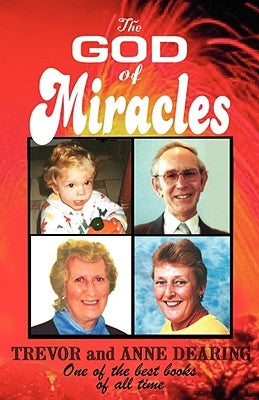 The God of Miracles by Dearing, Trevor