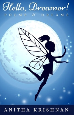 Hello, Dreamer! by Krishnan, Anitha