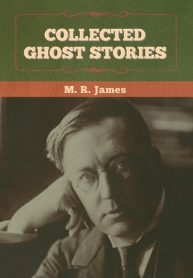 Collected Ghost Stories by James, M. R.