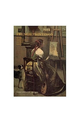 French Paintings of the Nineteenth Century, Part I: Before Impressionism by Eitner, Lorenz