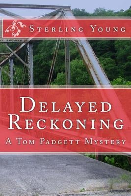 Delayed Reckoning by Young, Sterling V.