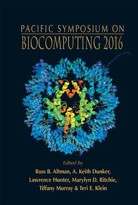 Biocomputing 2016 - Proceedings of the Pacific Symposium by Altman, Russ B.