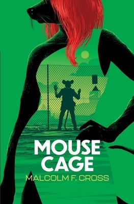 Mouse Cage by Cross, Malcolm F.