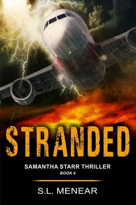 Stranded (a Samantha Starr Thriller, Book 4) by Menear, S. L.