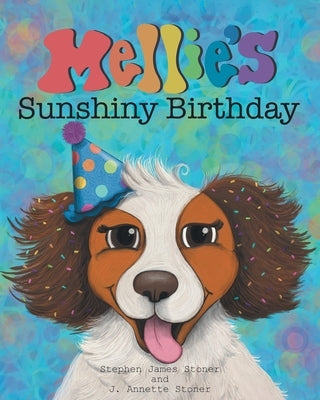 Mellie's Sunshiny Birthday by James Stoner, Stephen