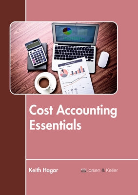 Cost Accounting Essentials by Hagar, Keith