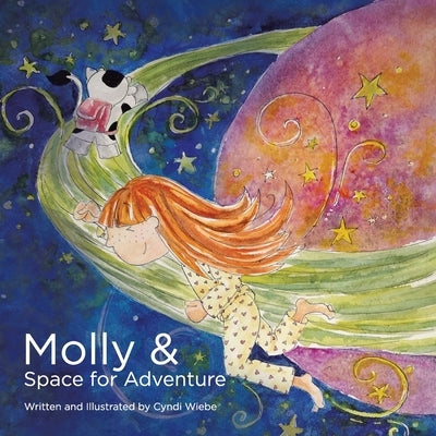 Molly & Space for Adventure by Wiebe, Cyndi