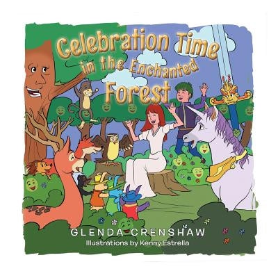 Celebration Time in the Enchanted Forest by Crenshaw, Glenda