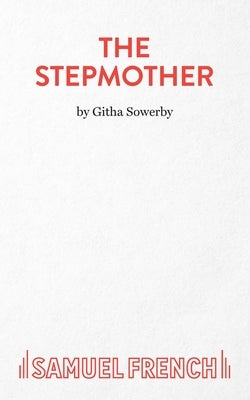 The Stepmother by Sowerby, Githa