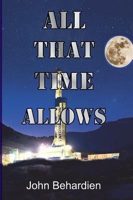 All That Time Allows by Behardien, John