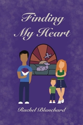 Finding My Heart by Blanchard, Rachel