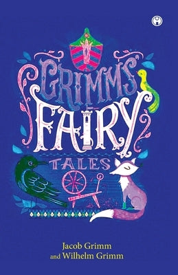 Grimms' Fairy Tales by Grimm, Jacob