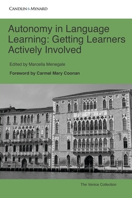 Autonomy in Language Learning: Getting Learners Actively Involved by Menegale, Marcella