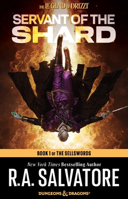 Servant of the Shard: Dungeons & Dragons: Book 1 of the Sellswords Trilogy by Salvatore, R. A.