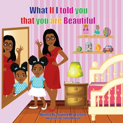 What if I told you that you are Beautiful by Herring, Jaelin