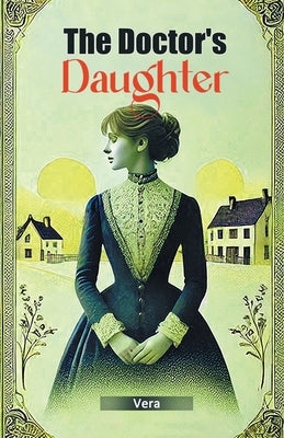 The Doctor's Daughter by Vera, Vera