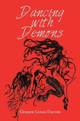 Dancing with Demons by Davies, Ginger Leigh