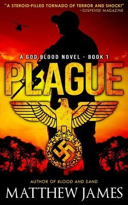 Plague: A God Blood Novel (Book 1) by James, Matthew