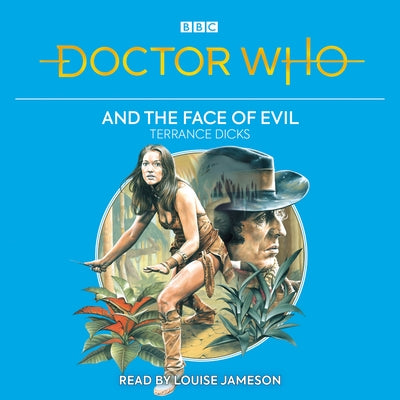 Doctor Who and the Face of Evil: 4th Doctor Novelisation by Dicks, Terrance