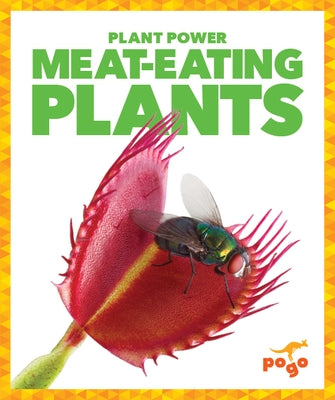 Meat-Eating Plants by Schuh, Mari C.