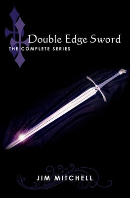 Double Edge Sword: The Complete Series by Mitchell, Jim
