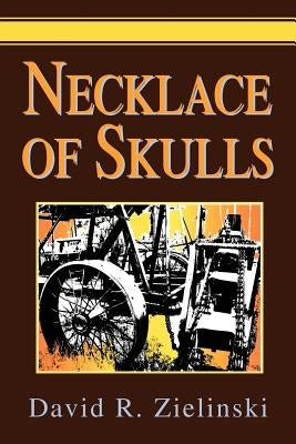 Necklace of Skulls by Zielinski, David R.