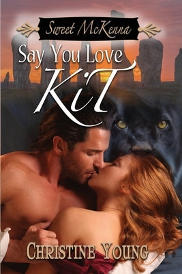 Say You Love Kit by Young, Christine