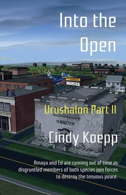 Into the Open: Urushalon Part II by Koepp, Cindy