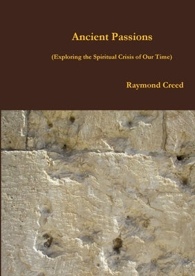 Ancient Passions by Creed, Raymond