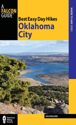Best Easy Day Hikes Oklahoma City by Ragland, Gigi