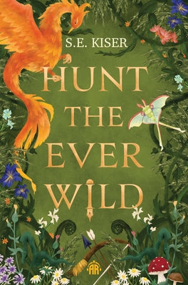 Hunt the Ever Wild by Kiser, S. E.